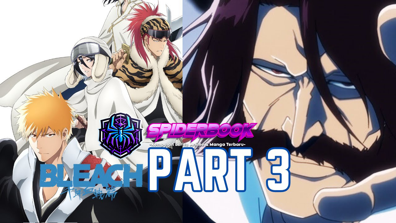 Bleach: Thousand-Year Blood War Part 3 Rilis Pada Oktober 2024