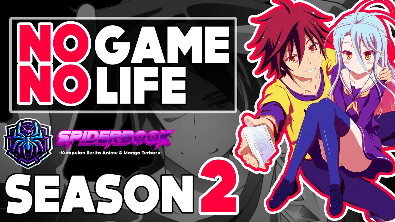 NO GAME NO LIFE Season 2 Resmi Dikonfirmasi