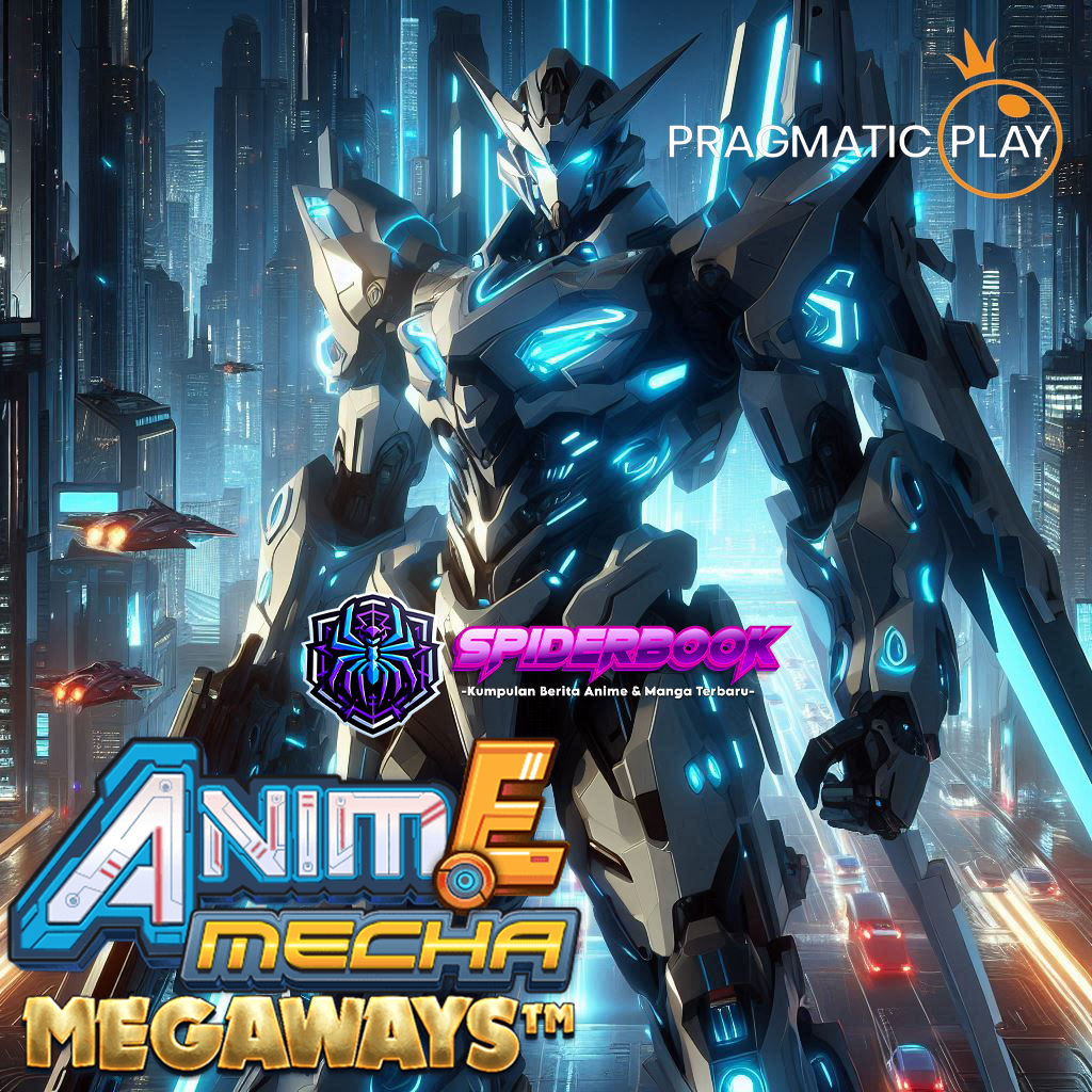 Anime Mecha Megaways: Cara Menang Slot Online dari Pragmatic Play