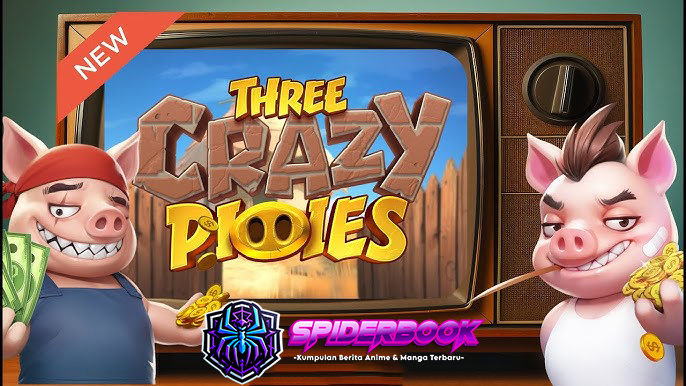 Three Crazy Piggies: Slot Terbaru dari PG Soft