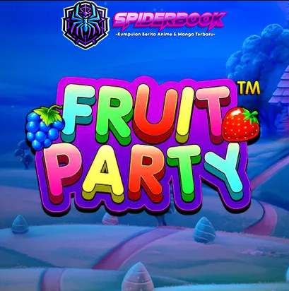 Fruit Party: Slot Online Terbaru dari Pragmatic Play!